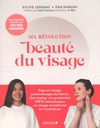 Ma révolution beauté du visage