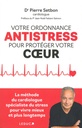 Votre ordonnance antistress pour protéger votre coeur