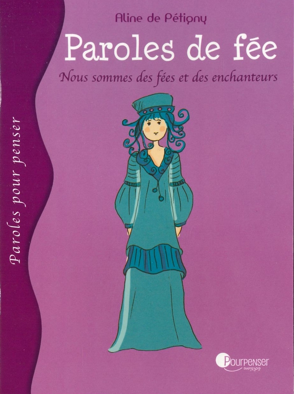 Paroles de fée - Nous sommes des fées et des enchanteurs