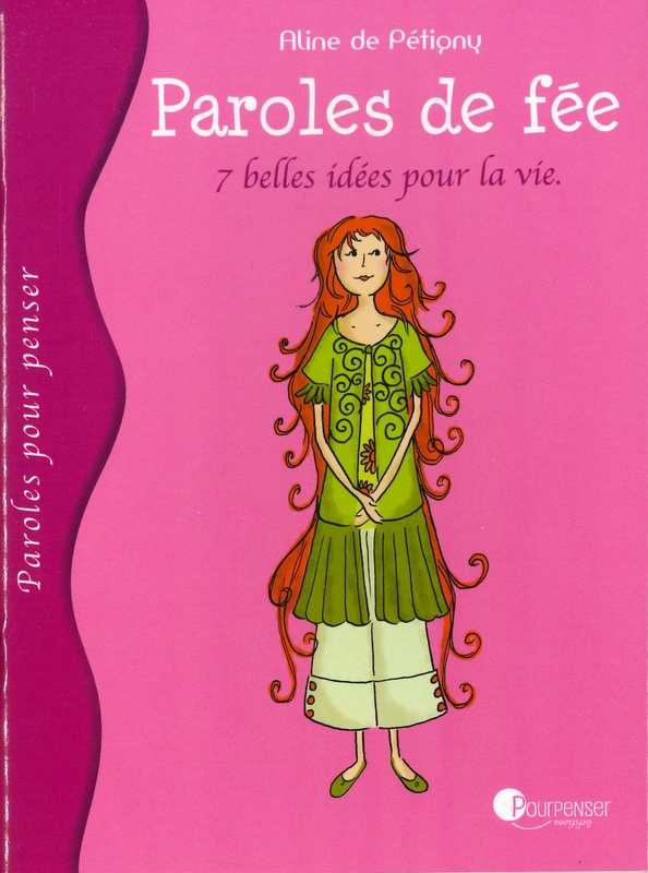 Paroles de fée - 7 belles idées pour la vie
