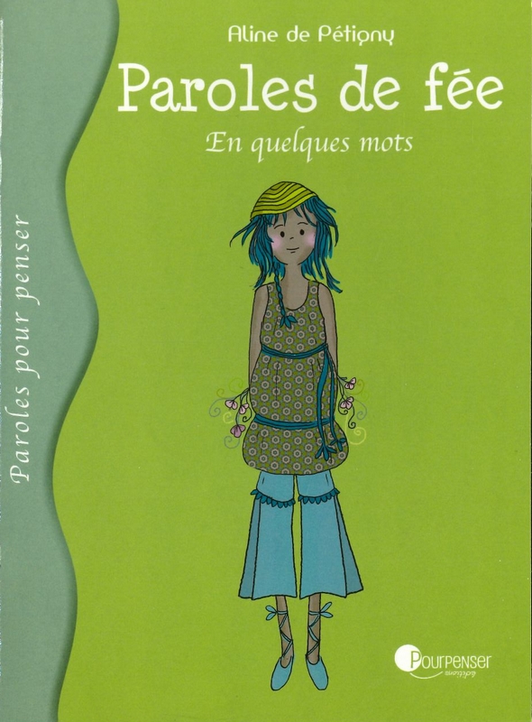 Paroles de fée - En quelques mots