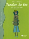 Paroles de fée - En quelques mots
