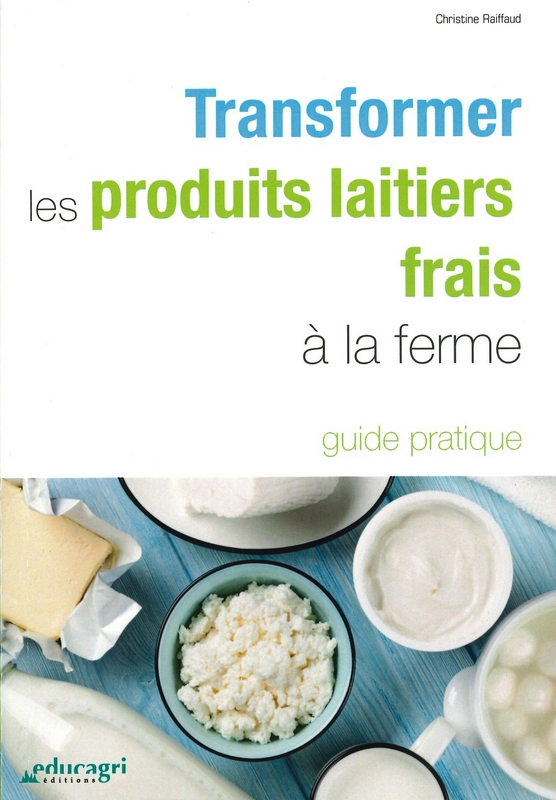 Transformer les produits laitiers frais à la ferme
