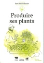 Produire ses plants