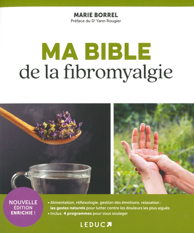 Ma bible de la fibromyalgie - Nelle édition