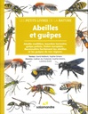 Abeilles et guêpes les petits livres de la nature