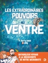 Les extraordinaires pouvoirs du ventre