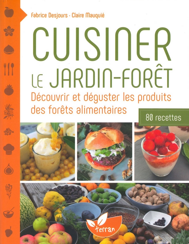Cuisiner le jardin-forêt