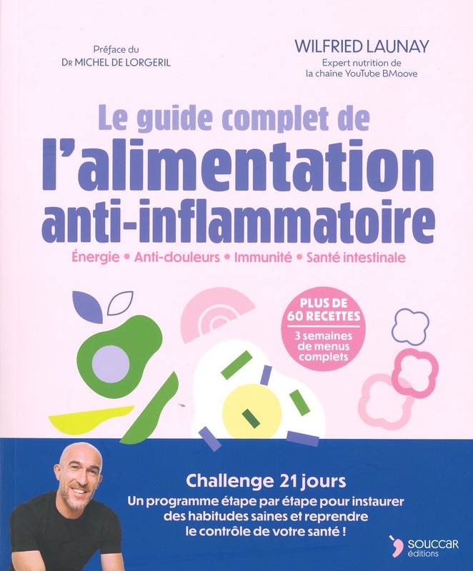 Le guide complet de l'alimentation anti-inflammatoire