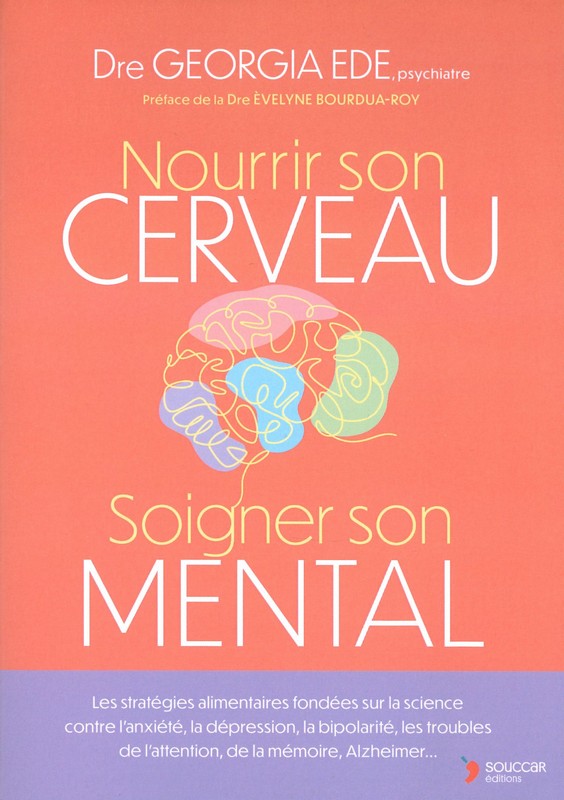 Nourrir son cerveau Soigner son mental