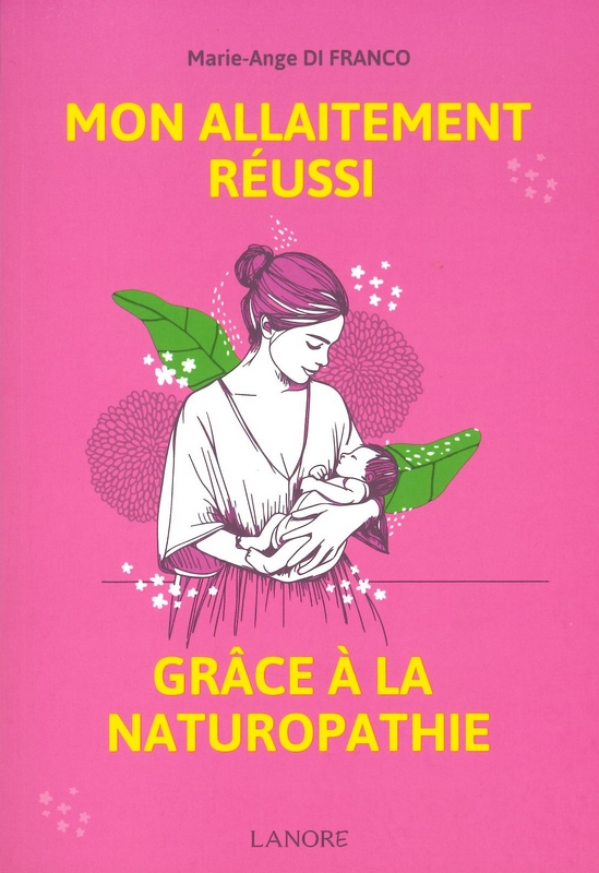 Mon allaitement réussi grâce à la naturopathie