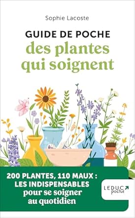 Guide de poche des plantes qui soignent