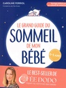 Le grand guide du sommeil de mon bébé