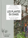 Les plantes du chaos
