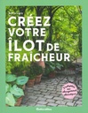 Créez votre îlot de fraîcheur