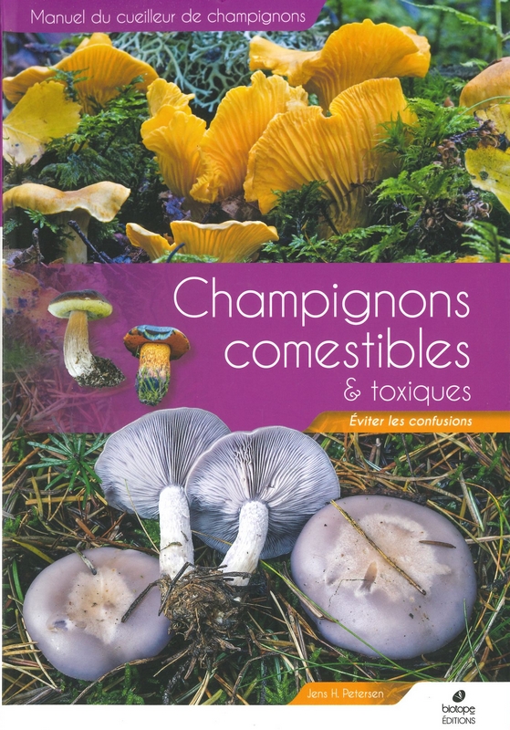 Champignons comestibles et toxiques - Eviter les confusions