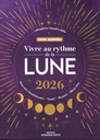 Vivre au rythme de la lune 2026 - mon agenda