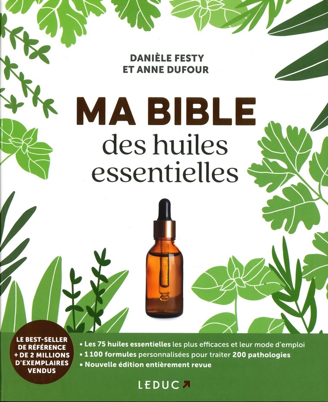 Ma bible des huiles essentielles - Nelle édition