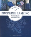 Broderie Sashiko techniques & créations