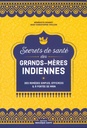 Secrets de santé des grands-mères indiennes