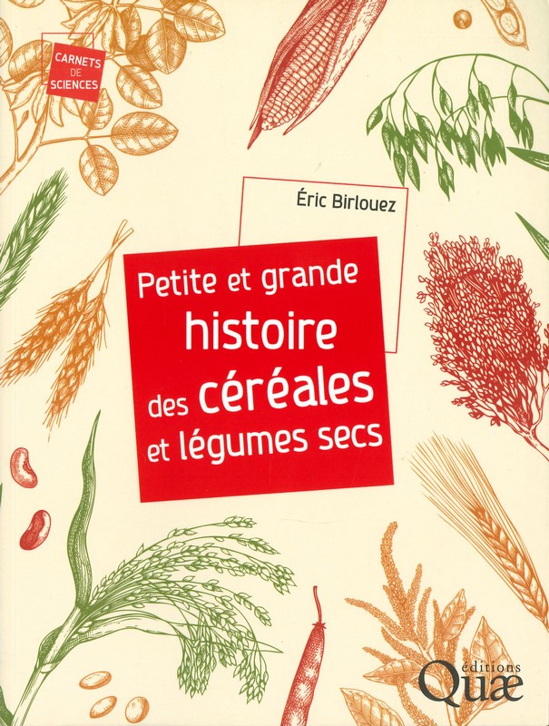 Petite et grande histoire des céréales et légumes secs