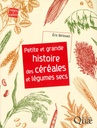 Petite et grande histoire des céréales et légumes secs