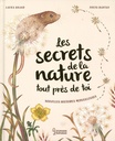 Les secrets de la nature tout près de toi