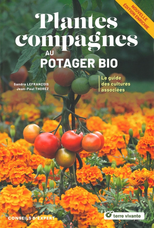 Plantes compagnes au potager bio - Nelle édition