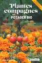 Plantes compagnes au potager bio - Nelle édition