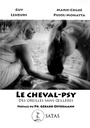 Le cheval-psy des oreilles sans oeillères