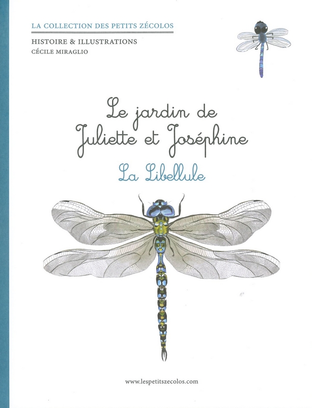Le jardin de Juliette et Joséphine - La libellule