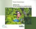 Hérauts d'un avenir alimentaire