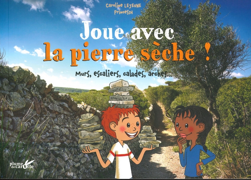 Joue avec la pierre sèche!
