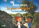 Joue avec la pierre sèche!