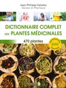 Dictionnaire complet des plantes médicinales
