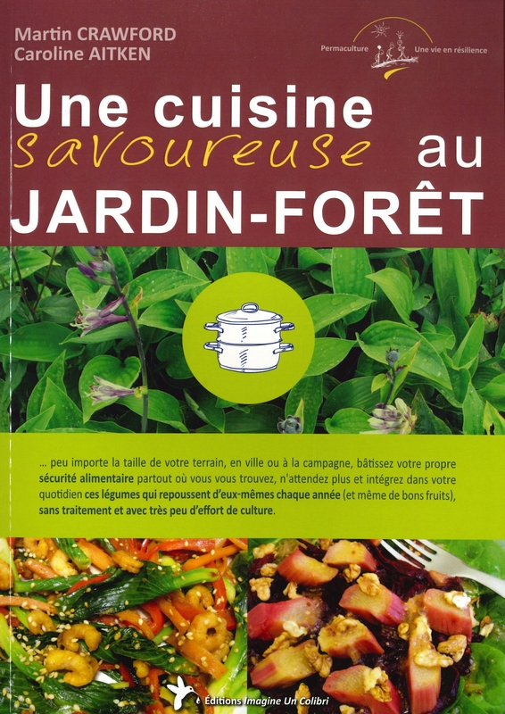 Une cuisine savoureuse au jardin-forêt