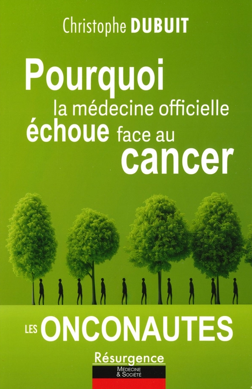 Pourquoi la médecine officielle échoue face au cancer