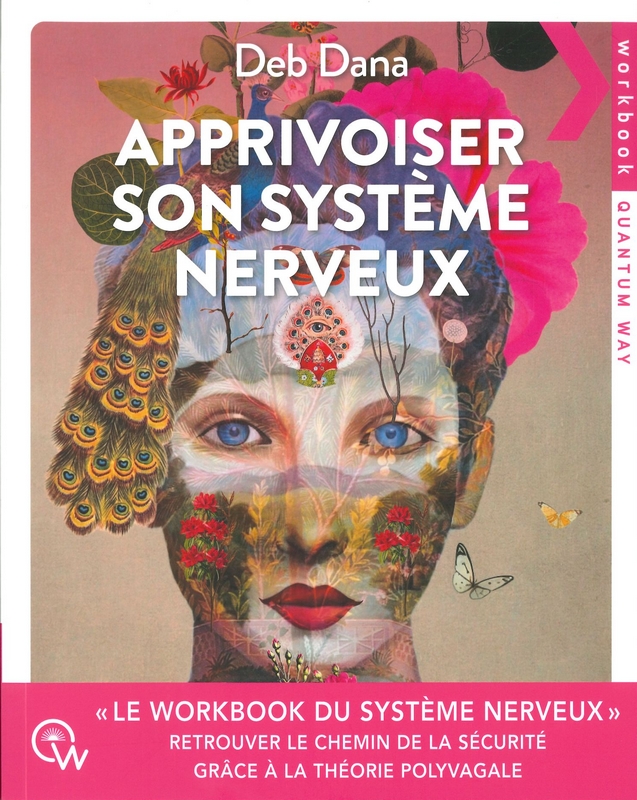 Apprivoiser son système nerveux