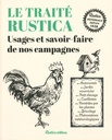 Traité Rustica Usages et savoir-faire de nos campagnes