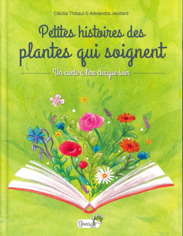 Petites histoires des plantes  qui soignent