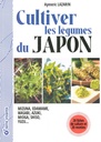 Cultiver les légumes du Japon