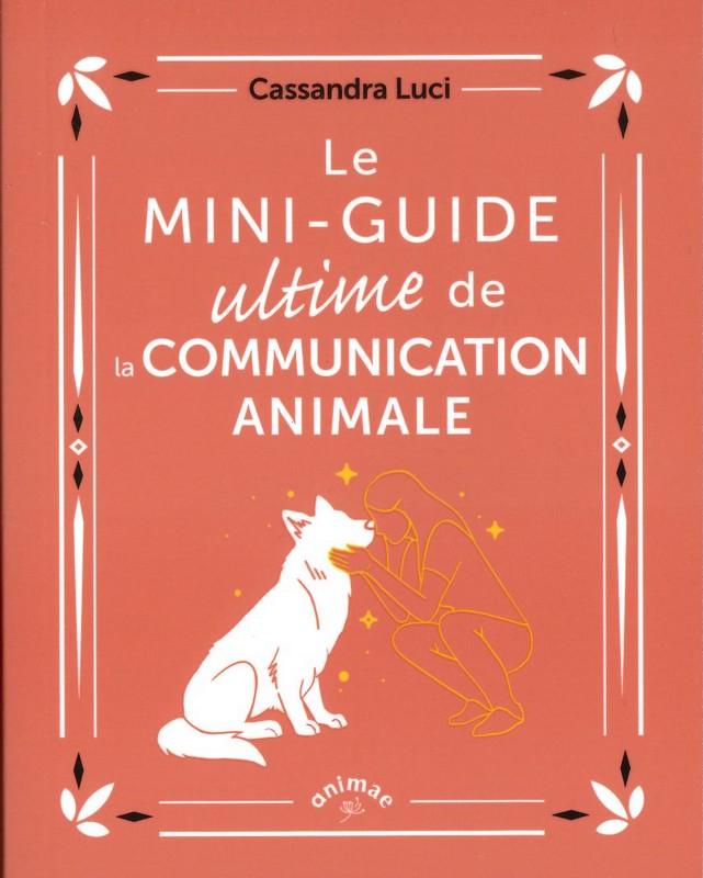 Mini-guide ultime de la communication animale