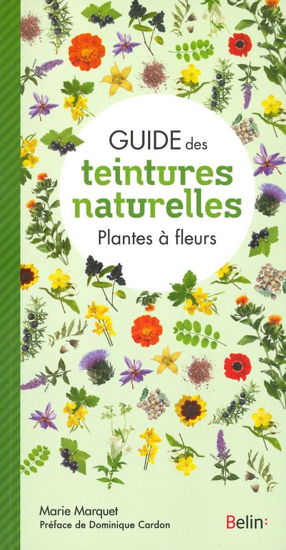 Guide des teintures naturelles - plantes à fleurs