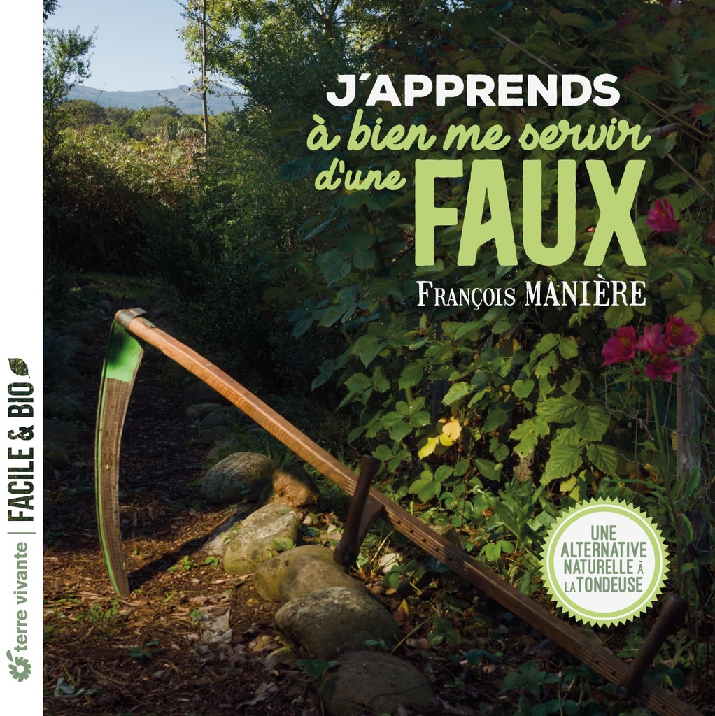 J'apprends à bien me servir de la faux