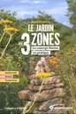 Le jardin aux 3 zones