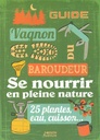 Guide du baroudeur - se nourrir en pleine nature