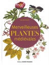 Merveilleuses plantes médiévales