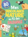 Mes bricolages  nature au fil des saisons