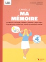 Je muscle ma mémoire
