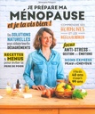 Je prépare ma ménopause et je la vis bien!